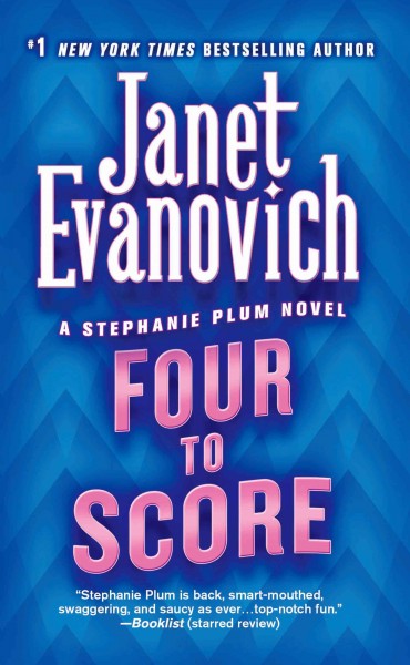 Four to score : a novel / Janet Evanovich
