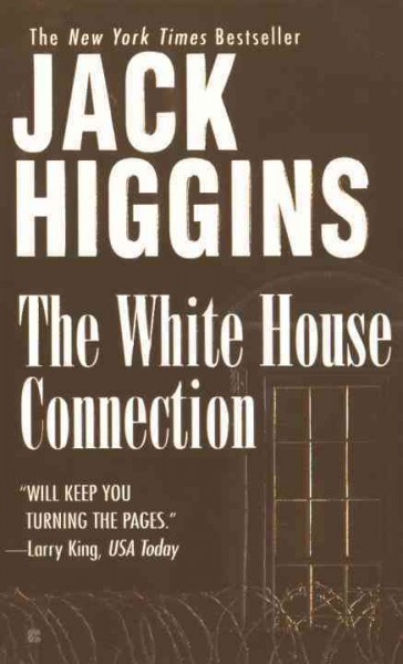 The White House connection / Jack Higgins. Paperback