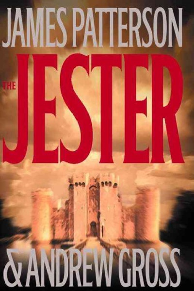 The jester / James Patterson and Andrew Gross