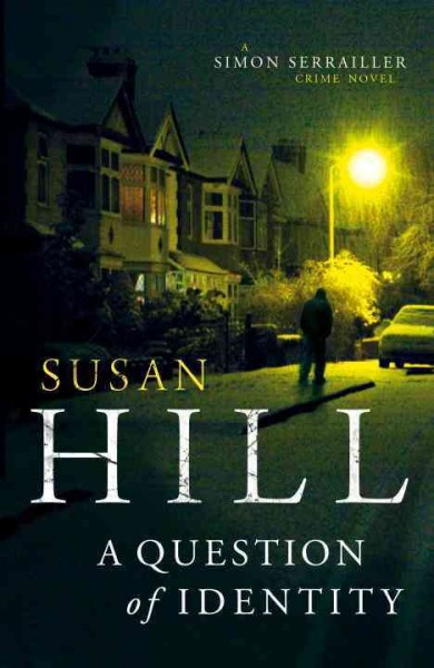 A question of identity / Susan Hill.
