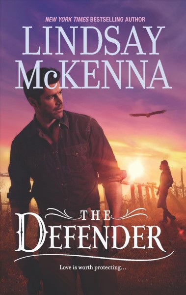 The defender / Lindsay McKenna.