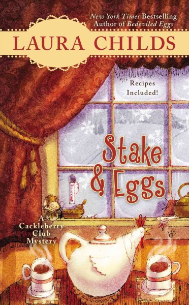 Stake & eggs / Laura Childs.