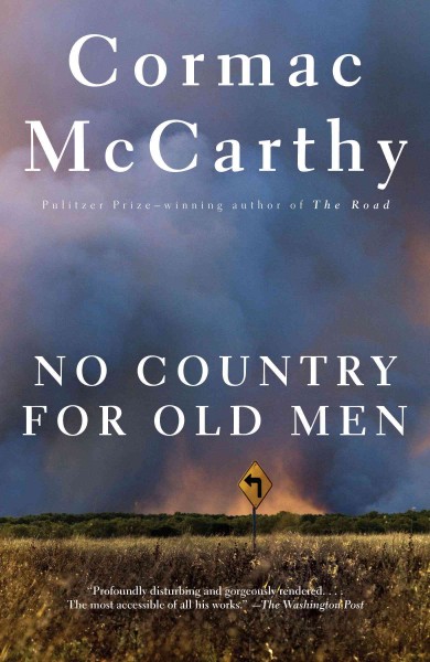 No country for old men [electronic resource] / Cormac McCarthy.