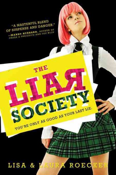 The Liar Society [electronic resource] / Lisa & Laura Roecker.