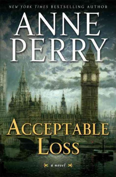 Acceptable loss [electronic resource] : a William Monk novel / Anne Perry.