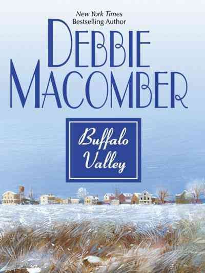 Buffalo Valley [electronic resource] / Debbie Macomber.