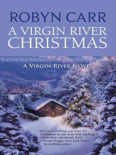 A Virgin River Christmas [electronic resource] / Robyn Carr.