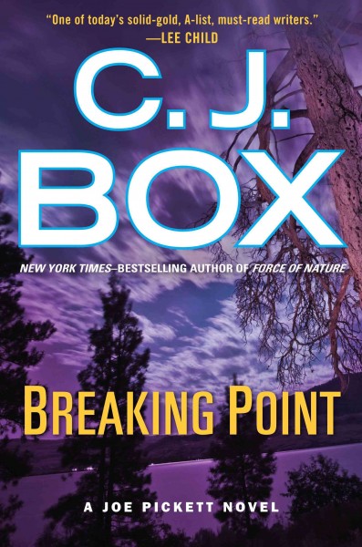 Breaking point : [a Joe Pickett novel] / C.J. Box.