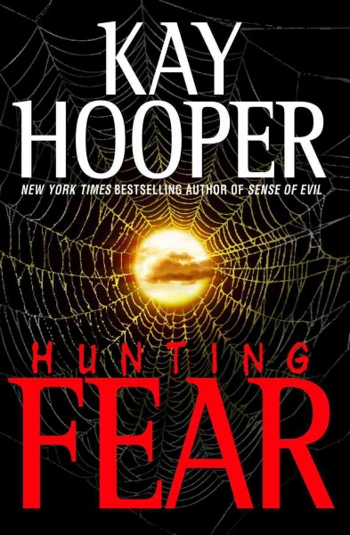 Hunting fear [electronic resource] / Kay Hooper.