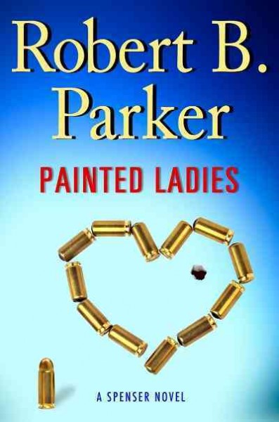 Painted ladies [electronic resource] / Robert B. Parker.
