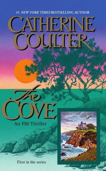 The Cove [electronic resource] : an FBI thriller / Catherine Coulter.