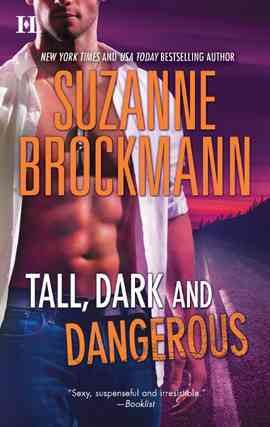 Tall, dark and dangerous [electronic resource] / Suzanne Brockmann.