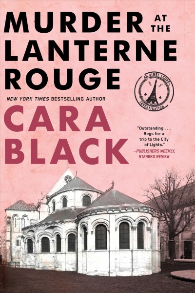 Murder at the Lanterne Rouge [electronic resource] / Cara Black.
