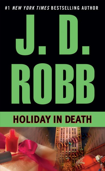 Holiday in death [electronic resource] / J.D. Robb.