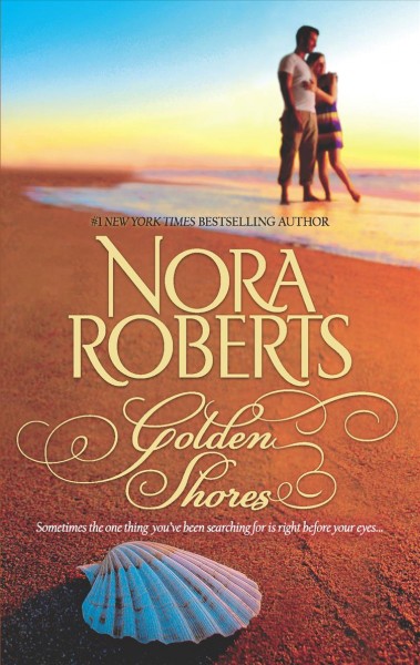 Golden shores / Nora Roberts.