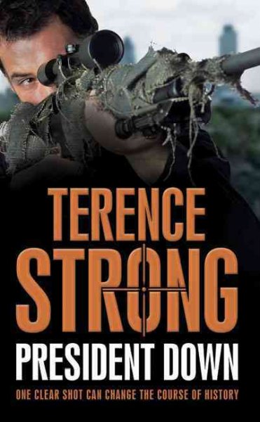 President down / Terence Strong.