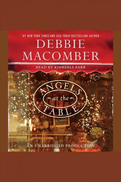 Angels at the table [electronic resource] : a Shirley, Goodness and Mercy Christmas story / Debbie Macomber.