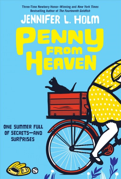 Penny from heaven [electronic resource] / Jennifer L. Holm.