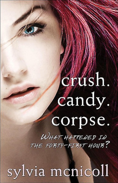 Crush candy corpse / Sylvia McNicoll.