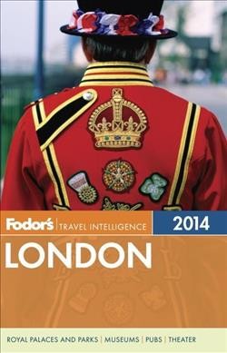 Fodor's 2014 London / [writers: Julius Honnor ... et al.]