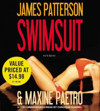 Swimsuit [sound recording (CD)] / written by James Patterson and Maxine Paetro ; read by Christian Rummel.