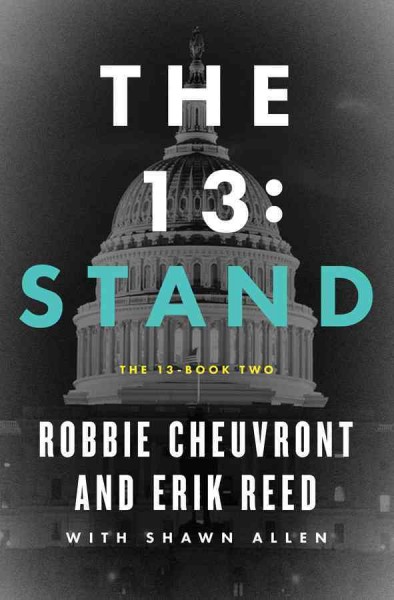 The 13 :  Stand /  Robbie Cheuvront and Erik Reed ; with Shawn Allen.