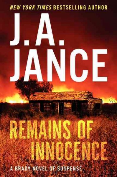 Remains of innocence : a Brady novel of suspense / J.A. Jance.