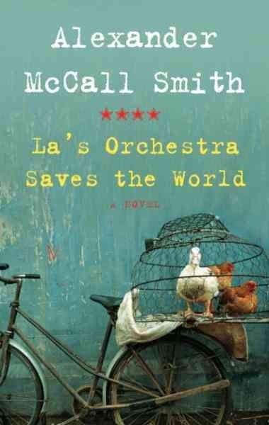 La's orchestra saves the world [electronic resource] / Alexander McCall Smith.