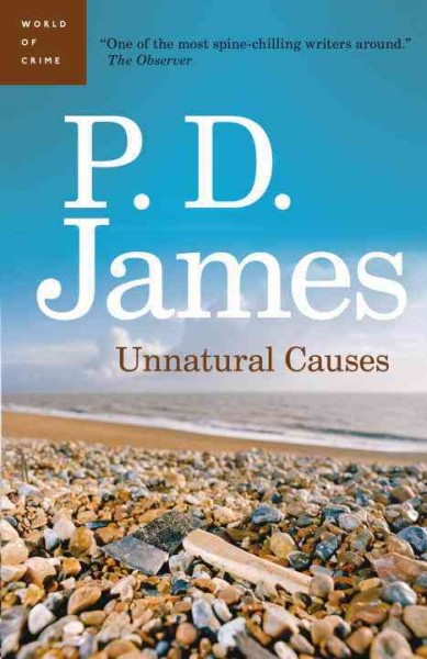 Unnatural causes [electronic resource] / P.D. James.