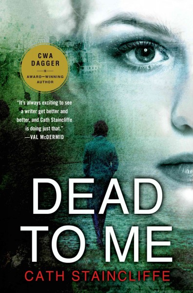 Dead to me / Cath Staincliffe.