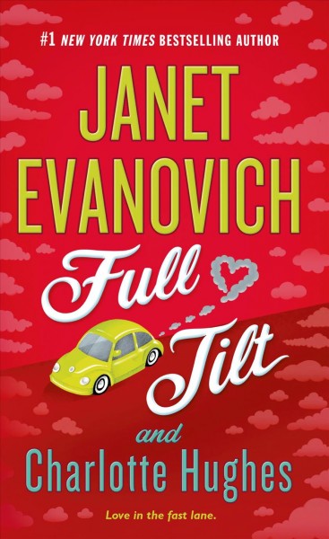 Full tilt / Janet Evanovich and Charlotte Hughes.