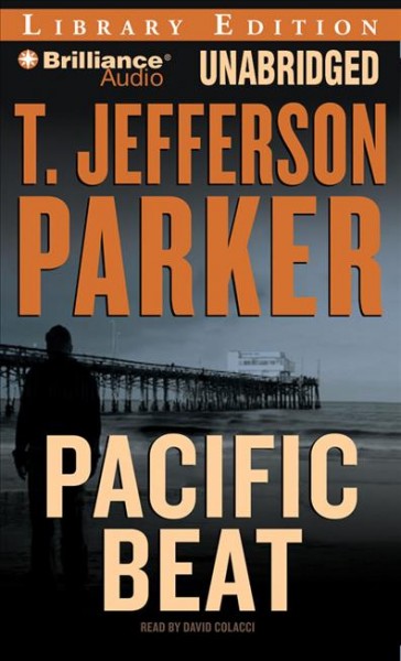 Pacific beat [compact disc] / T. Jefferson Parker.