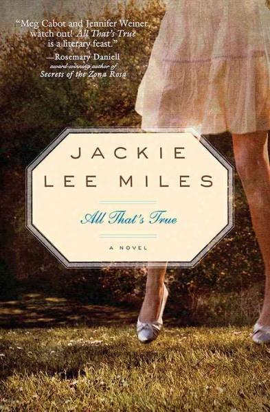 All that's true [electronic resource] / Jackie Lee Miles.