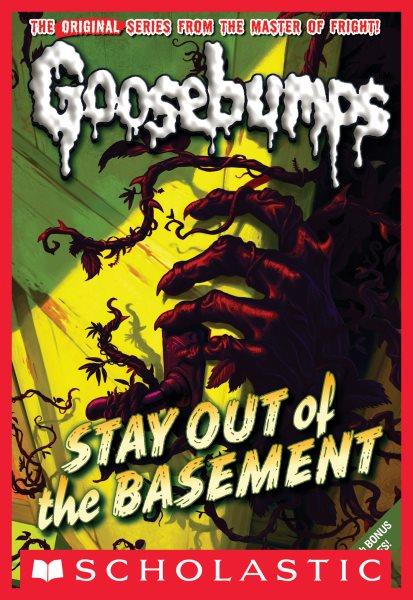 Stay out of the basement / R.L. Stine.