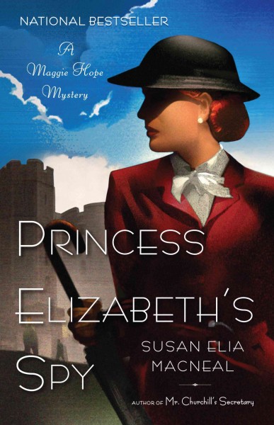 Princess Elizabeth's spy / Susan Elia MacNeal.