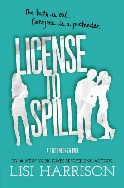 License to spill / Lisi Harrison.
