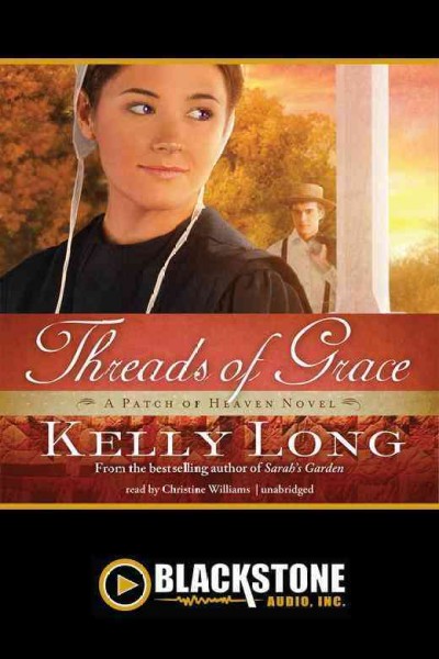 Threads of grace [electronic resource] / Kelly Long.