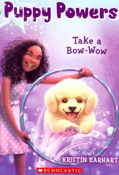 Take a bow-wow / by Kristin Earhart ; illustrated by Vivienne To.