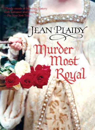 Murder most royal / Jean Plaidy.