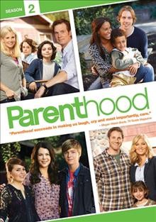 Parenthood. Season 2 [DVD videorecording] / True Jack Productions ; Imagine Television ; Universal Media Studios.