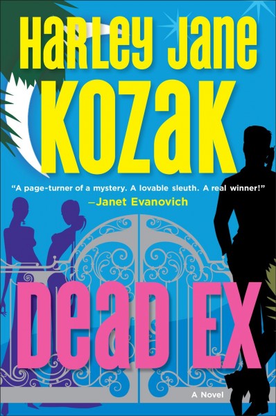Dead ex [electronic resource] : a novel / Harley Jane Kozak.