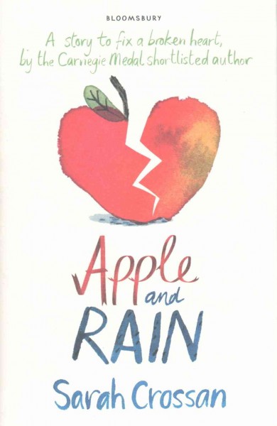 Apple and Rain / Sarah Crossan.