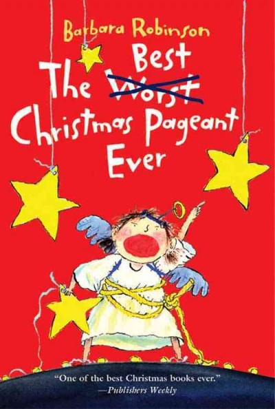 The best Christmas pageant ever [electronic resource] / Barbara Robinson ; pictures by Judith Gwyn Brown.