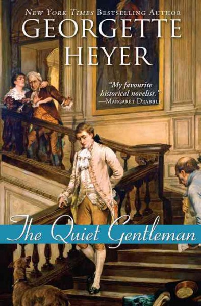The quiet gentleman [electronic resource] / by Georgette Heyer.