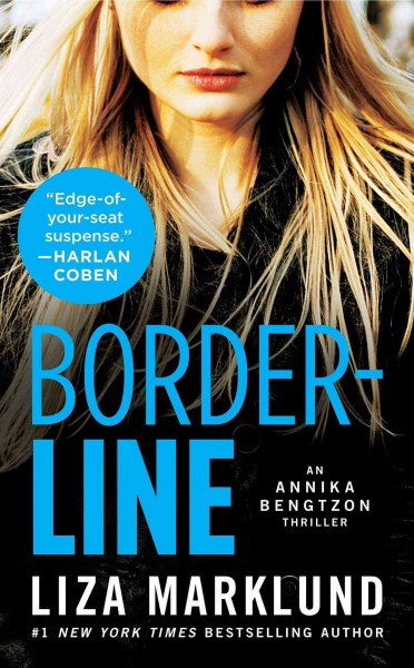 Borderline / Liza Marklund ; English language translation by Neil Smith.