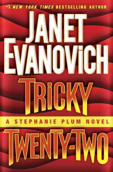 Tricky twenty-two / Janet Evanovich.