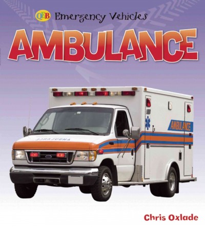 Ambulance / Chris Oxlade.