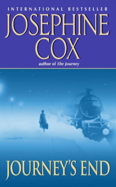 Journeys end [Book /] Josephine Cox.