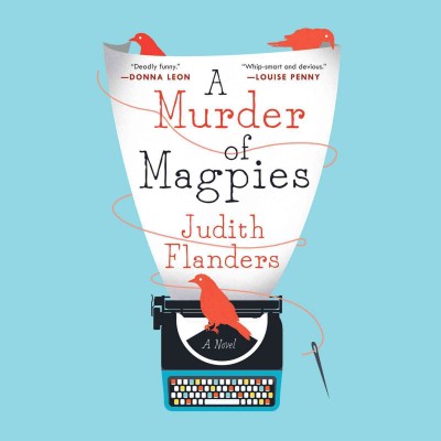 A murder of magpies [sound recording] / Judith Flanders.
