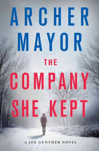 The company she kept : a Joe Gunther novel / Archer Mayor.